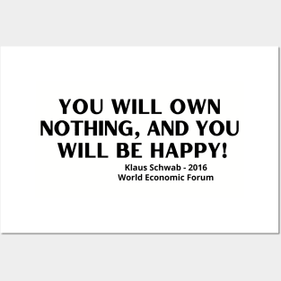 You Will Own Nothing and You Will Be Happy - World Economic Forum Posters and Art